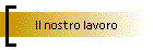 Il nostro lavoro